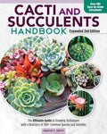 Cacti and Succulent Handbook, Expanded 2nd Edition: The Ultimate Guide to Growing Techniques with a Directory of 300+ Common Species and Varieties (CompanionHouse) Agave, Aloe, Sansevieria, and More by Gideon F. Smith