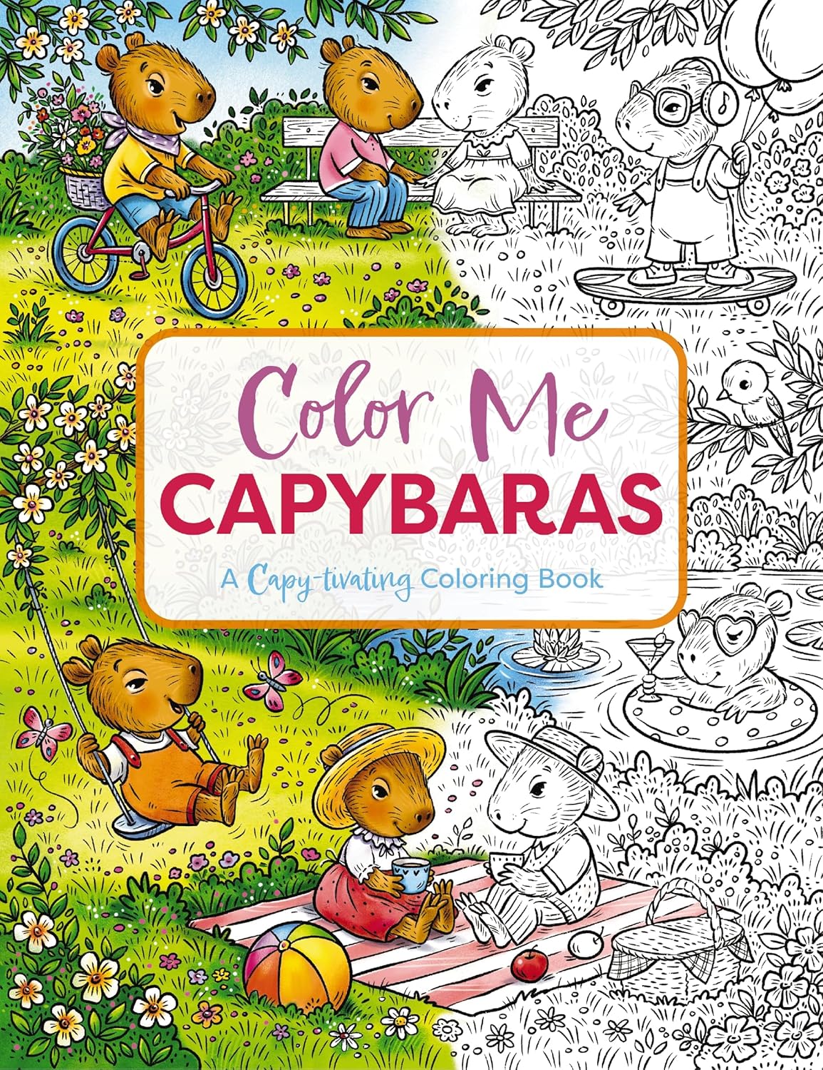 Color Me Capybaras: A Capy-tivating Coloring Book (Color Me Coloring Books) by Editors of Cider Mill Press