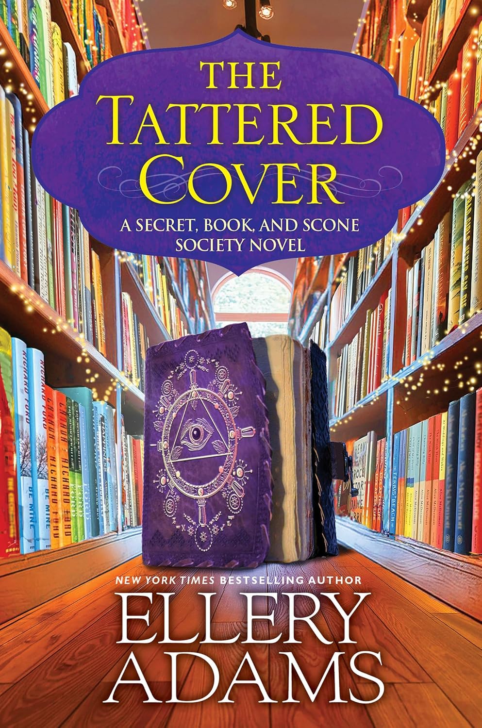 The Tattered Cover (A Secret, Book and Scone Society Novel) by Ellery Adams
