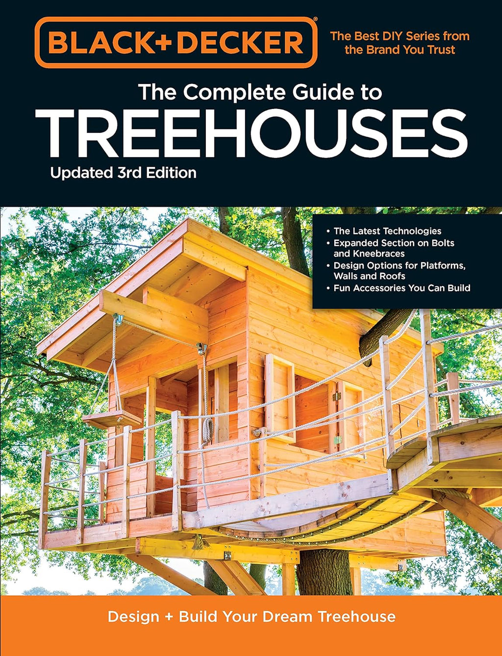 Black & Decker The Complete Photo Guide to Treehouses 3rd Edition: Design and Build Your Dream Treehouse by Philip Schmidt