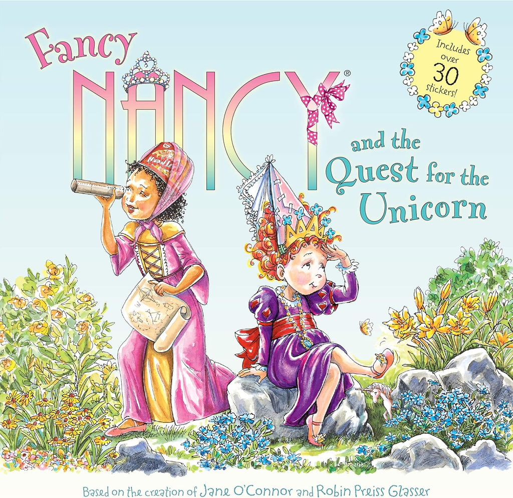 Fancy Nancy and the Quest for the Unicorn: A Magical Story About Unicorns and Perseverance for Kids (Ages 4-8) by Jane O'Connor