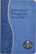Inspirational Thoughts for Every Day: Minute Meditations for Every Day Containing a Scripture, Reading, a Reflection, and a Prayer [Imitation Leather] Donaghy, Thomas J (Catholic Daily Devotionals) by Thomas J Donaghy