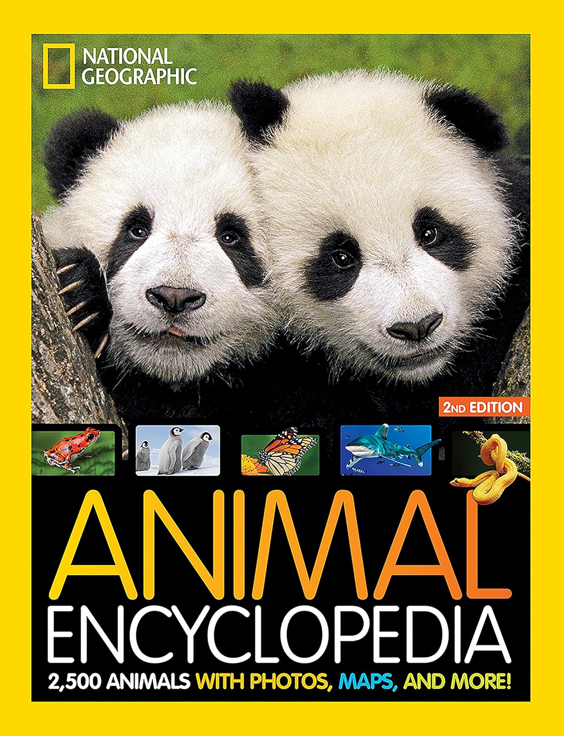 National Geographic Kids Animal Encyclopedia, 2nd Edition: 2,500 Animals with Photos, Maps, and More! (NGK Encyclopedias) by National Geographic