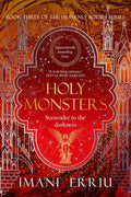 Holy Monsters: Book Three of the Heavenly Bodies series by Imani Erriu