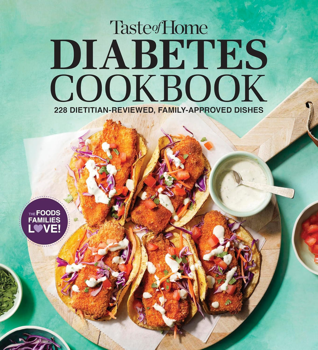 Taste of Home Diabetes Cookbook: 228 Dietitian-Reviewed Recipes, Easy & Family-Friendly, Meal Plans Include (Taste of Home Heathy Cooking) by Taste of Home