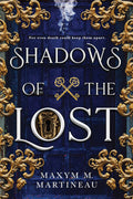 Shadows of the Lost: An LGBTQ Fantasy Romance (Guild of Night, 1) by Maxym M. Martineau