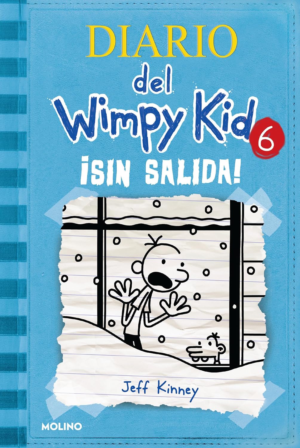 ¡Sin salida! / Cabin Fever (Diario Del Wimpy Kid) (Spanish Edition) by Jeff Kinney