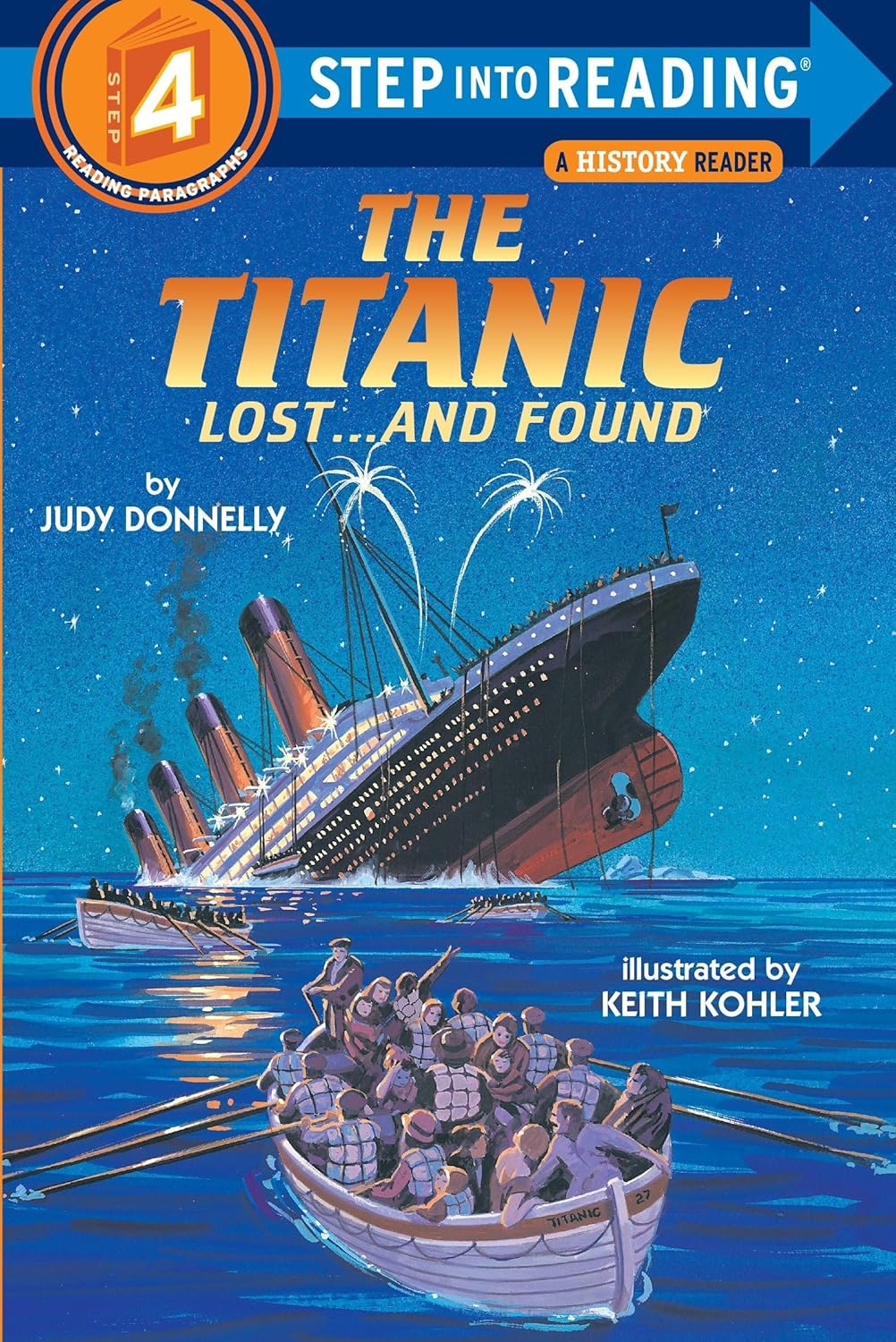 The Titanic: Lost and Found (Step-Into-Reading, Step 4) by Judy Donnelly
