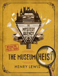 The Museum Heist: A Mystery Agency Puzzle Book by Henry Lewis