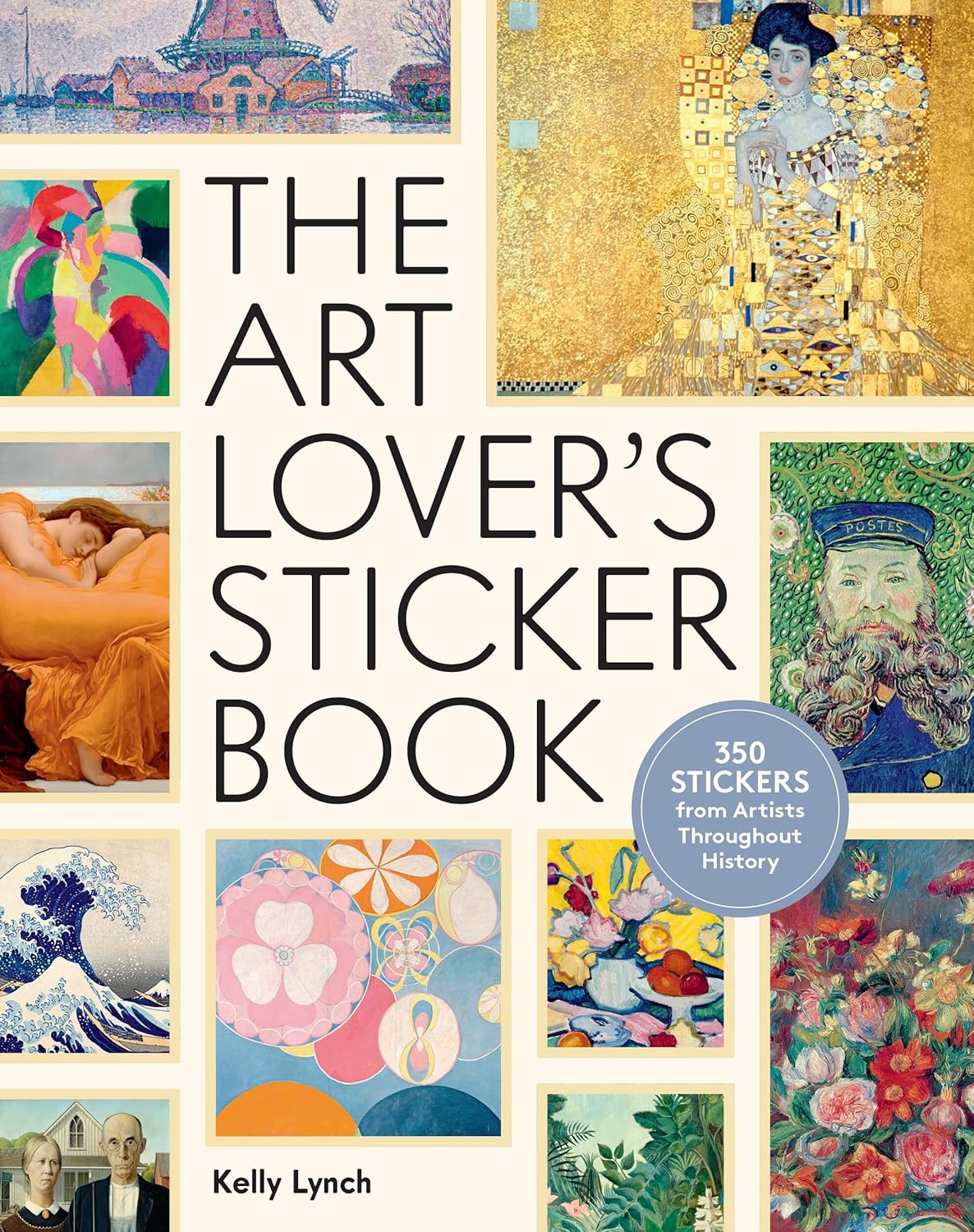 The Art Lover's Sticker Book: 350 Stickers from Artists Throughout History by Kelly Lynch