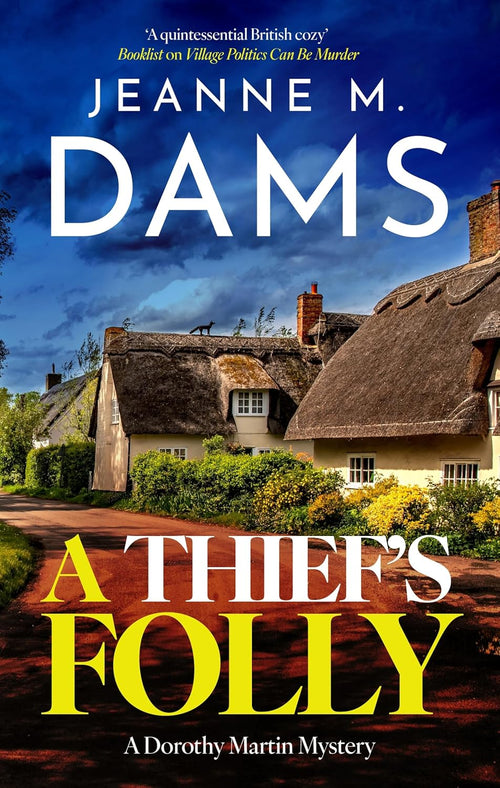 A Thief's Folly (A Dorothy Martin Mystery, 28) by Jeanne M. Dams