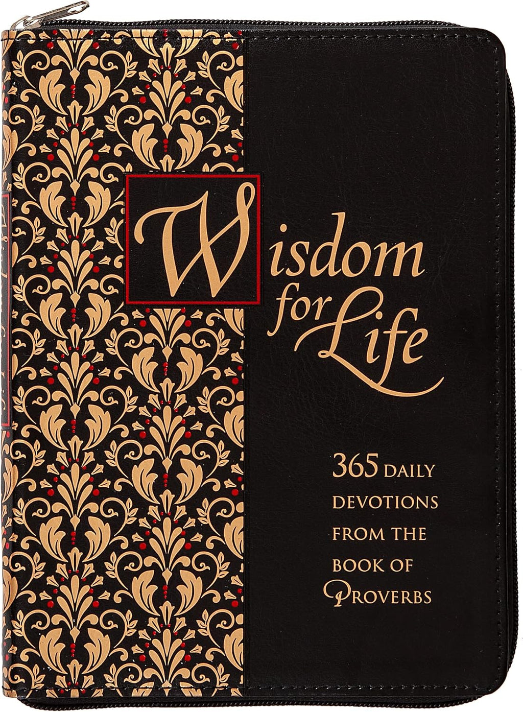 Wisdom for Life: 365 daily devotions from the book of Proverbs (Ziparound Devotionals) by Ray Comfort