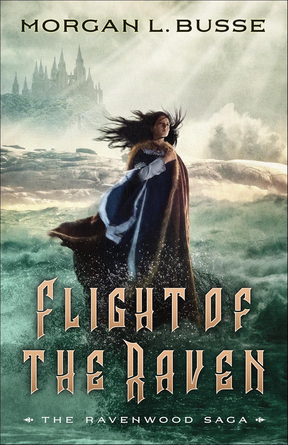 Flight of the Raven: A Clean No-Spice Romantasy Trilogy Series with Romance and Fantasy (The Ravenwood Saga) by Morgan L. Busse