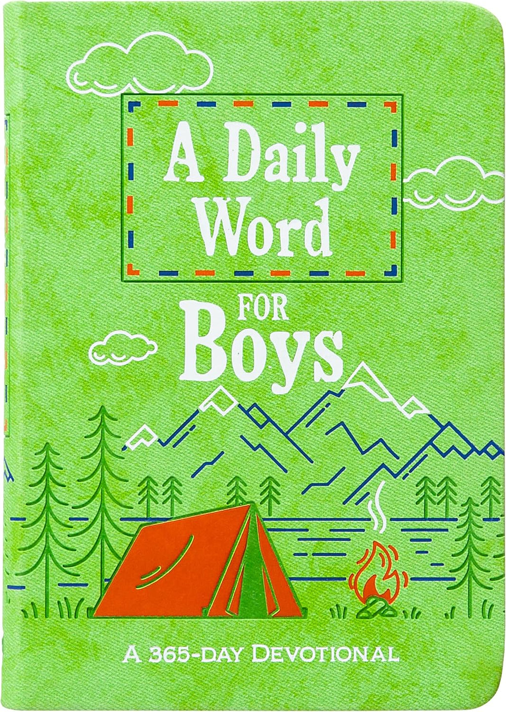 A Daily Word for Boys: A 365-day Devotional by BroadStreet Publishing Group LLC