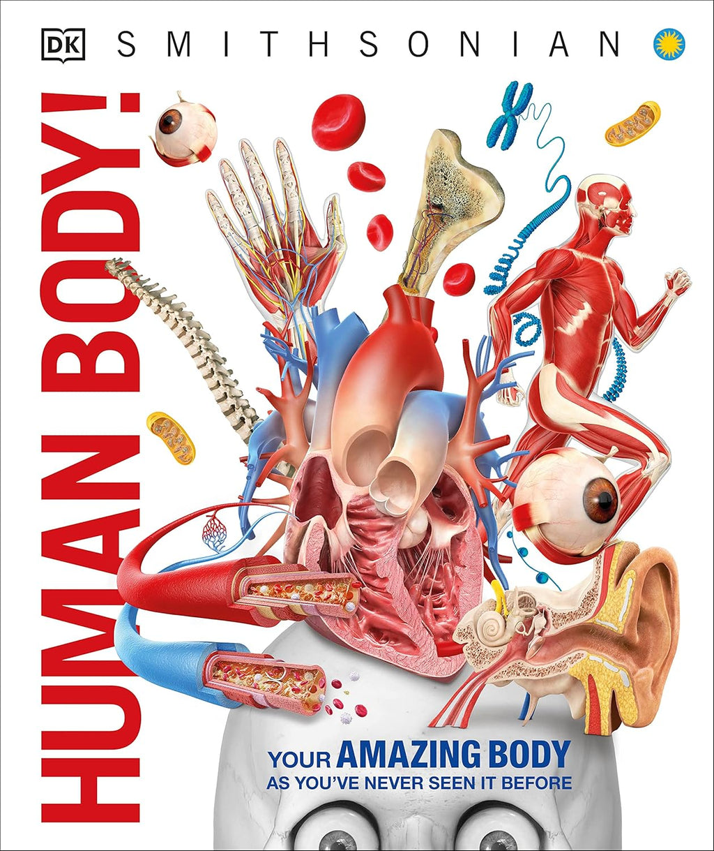 Knowledge Encyclopedia Human Body!: Human Anatomy as You've Never Seen It Before by DK