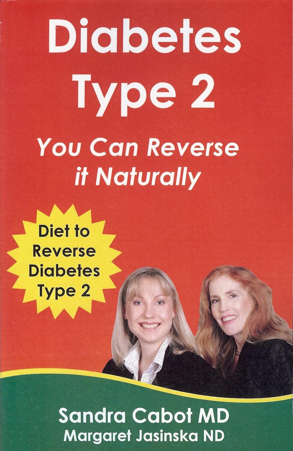 Diabetes Type 2 You Can Reverse It Naturally! by Sandra Cabot