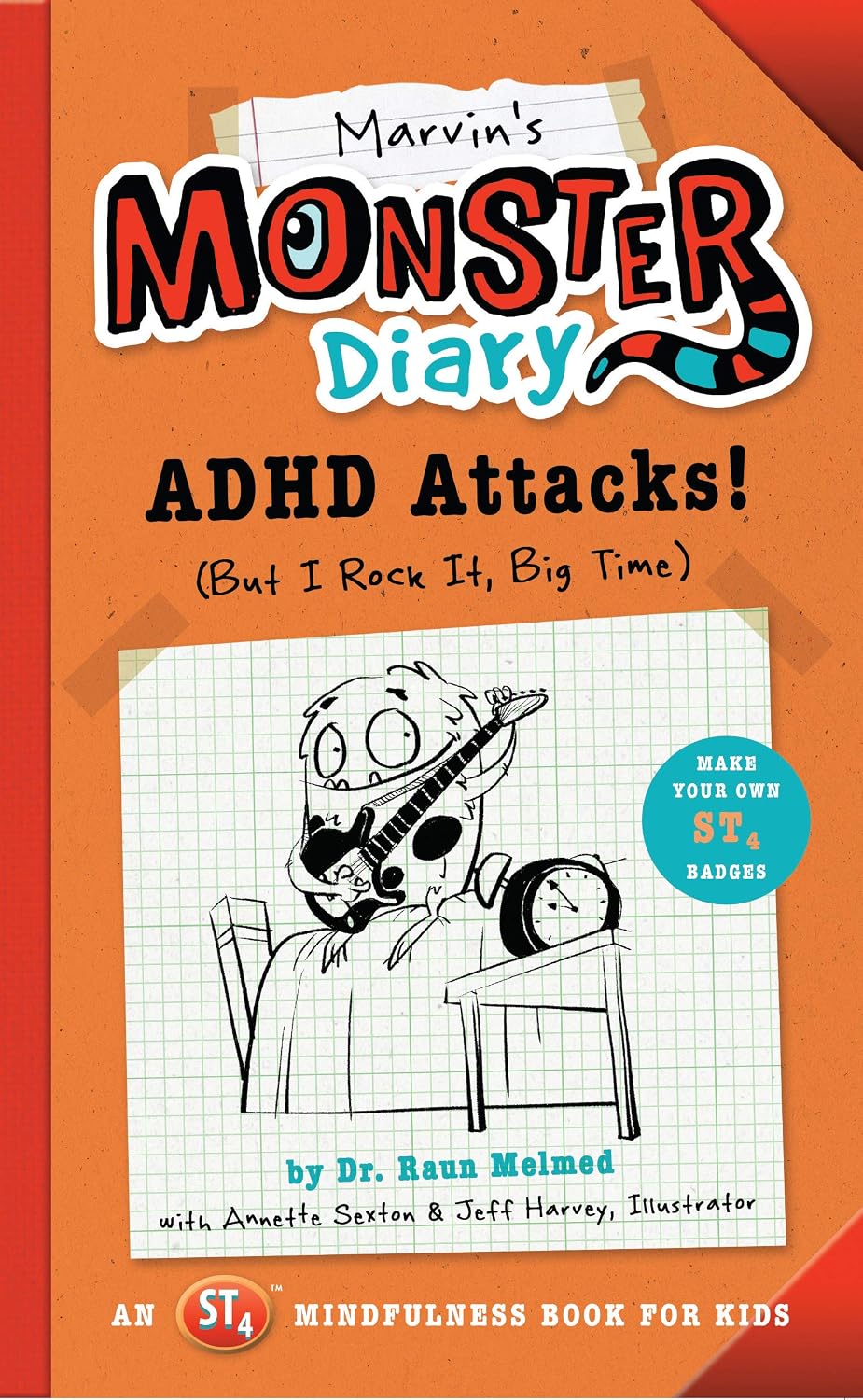 Marvin's Monster Diary: ADHD Attacks! (But I Rock It, Big Time) by Raun Melmed