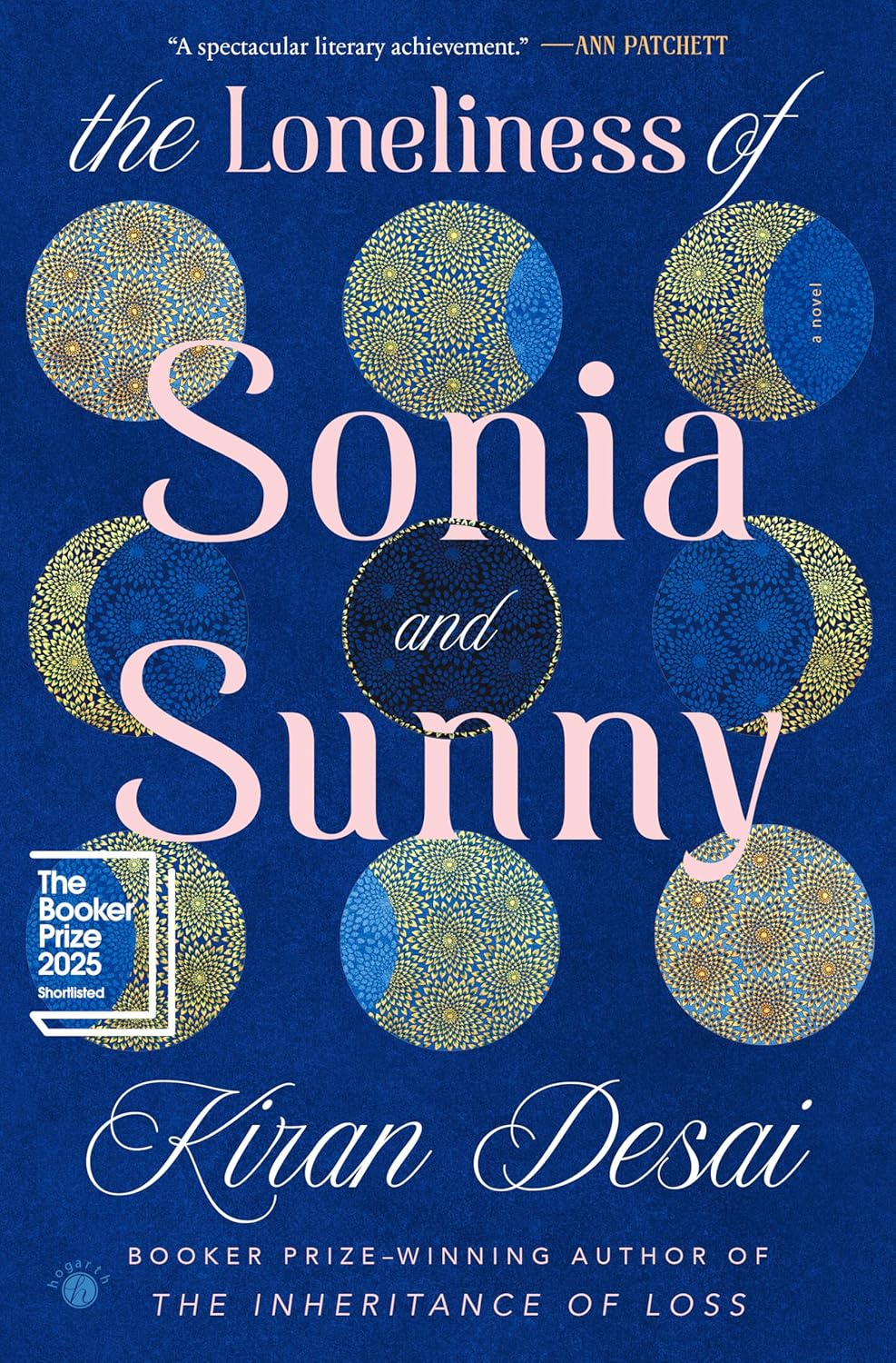 The Loneliness of Sonia and Sunny: A Novel by Kiran Desai