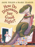 How Do Dinosaurs Say Good Night? (Scholastic Bookshelf) by Jane Yolen