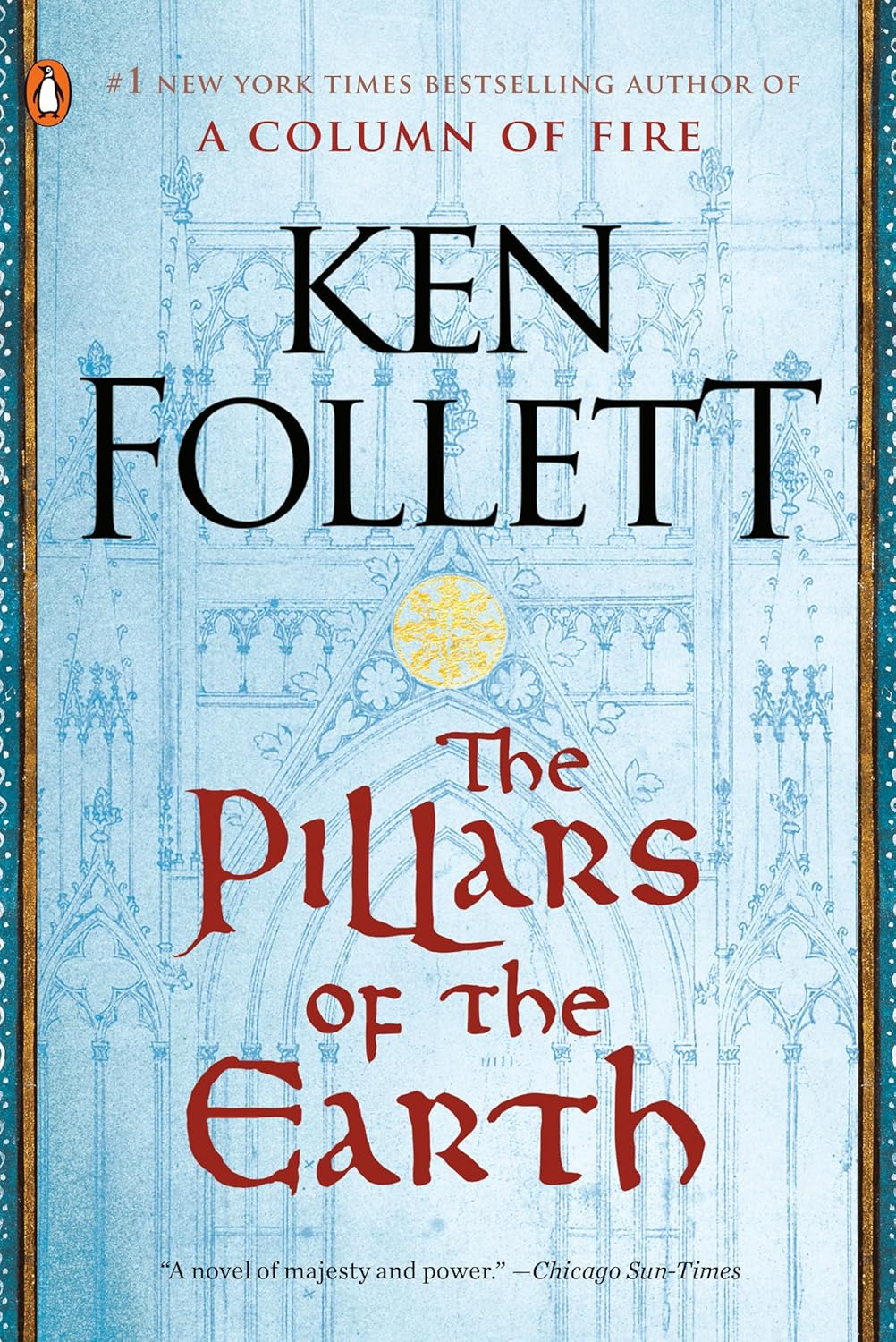 The Pillars of the Earth: A Novel (Kingsbridge) by Ken Follett