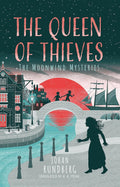 The Queen of Thieves (The Moonwind Mysteries) by Johan Rundberg