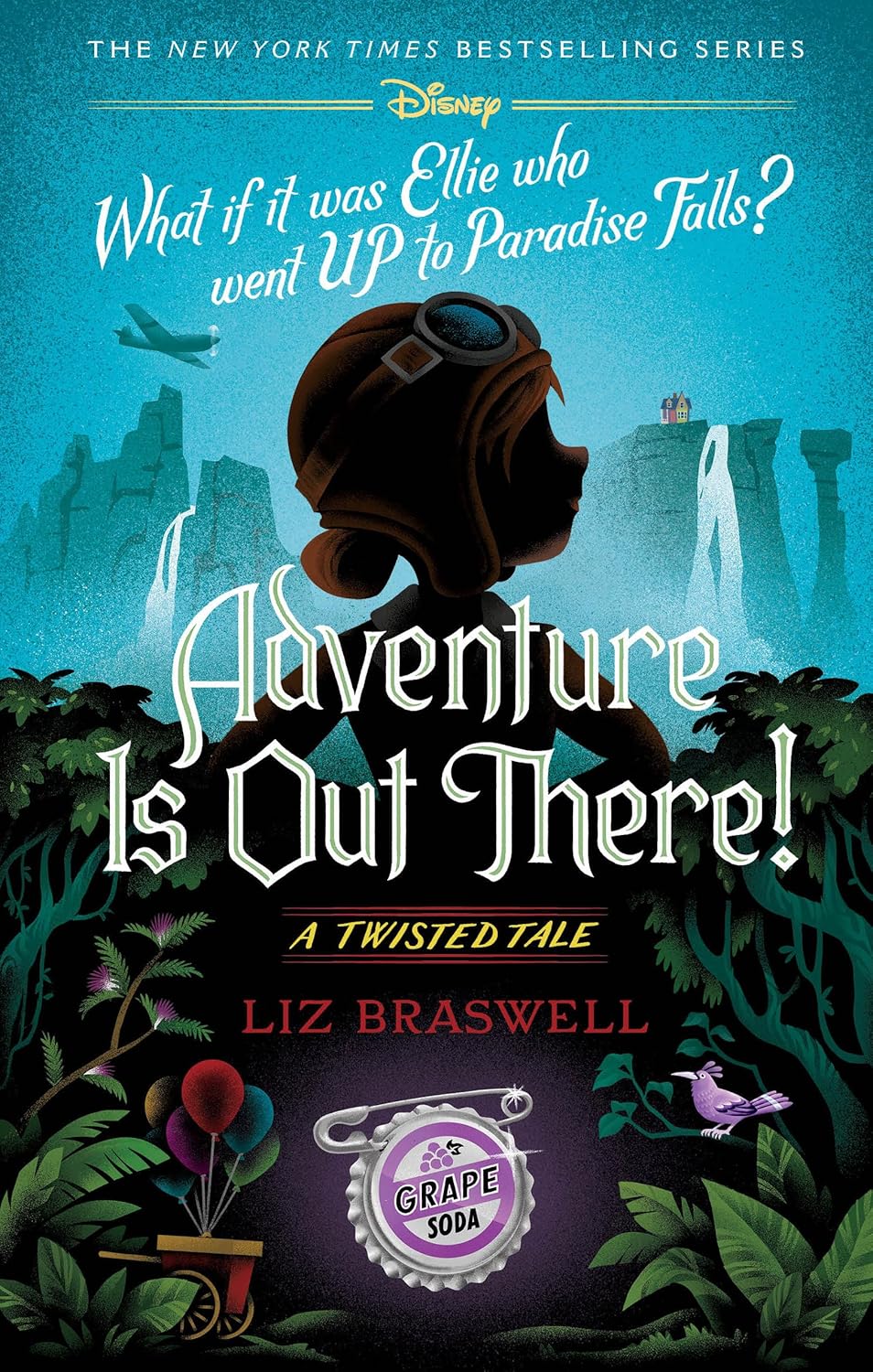 Adventure Is Out There!: A Twisted Tale by Liz Braswell