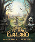 El progreso del pequeño peregrino (Spanish Edition) by Helen Louisa Taylor