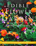 The Edible Flower Garden (Edible Garden Series) by Rosalind Creasy