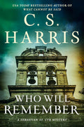 Who Will Remember (Sebastian St. Cyr Mystery) by C. S. Harris