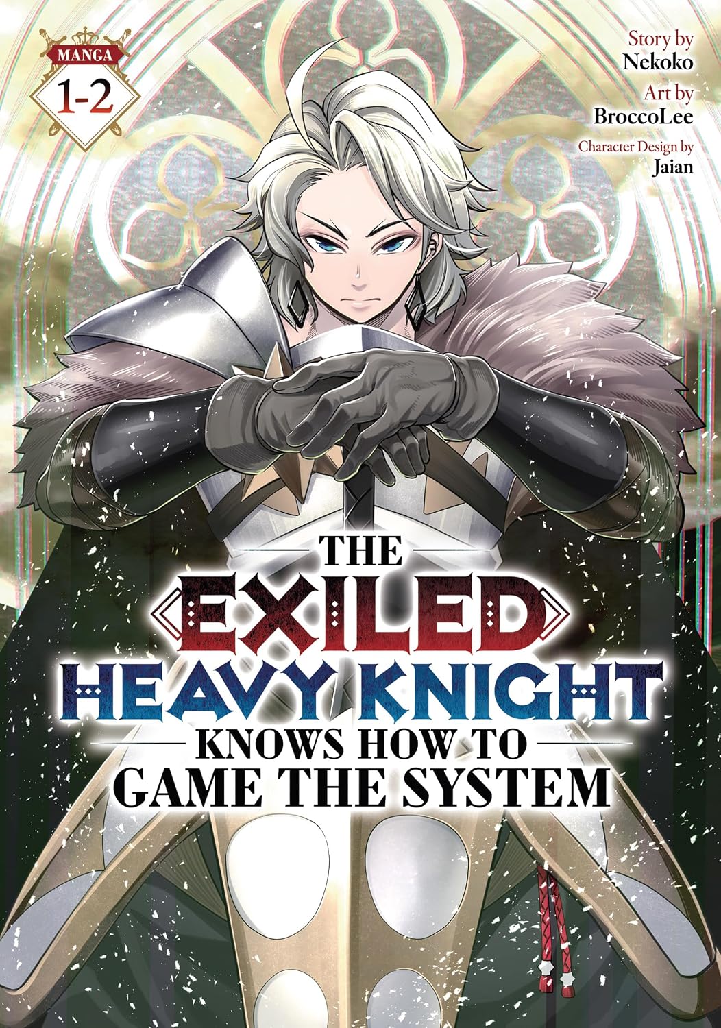 The Exiled Heavy Knight Knows How to Game the System (Omnibus) Vol. 1-2 by Nekoko