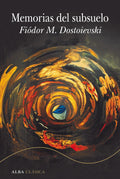Memorias del subsuelo by Fiódor M. Dostoievski