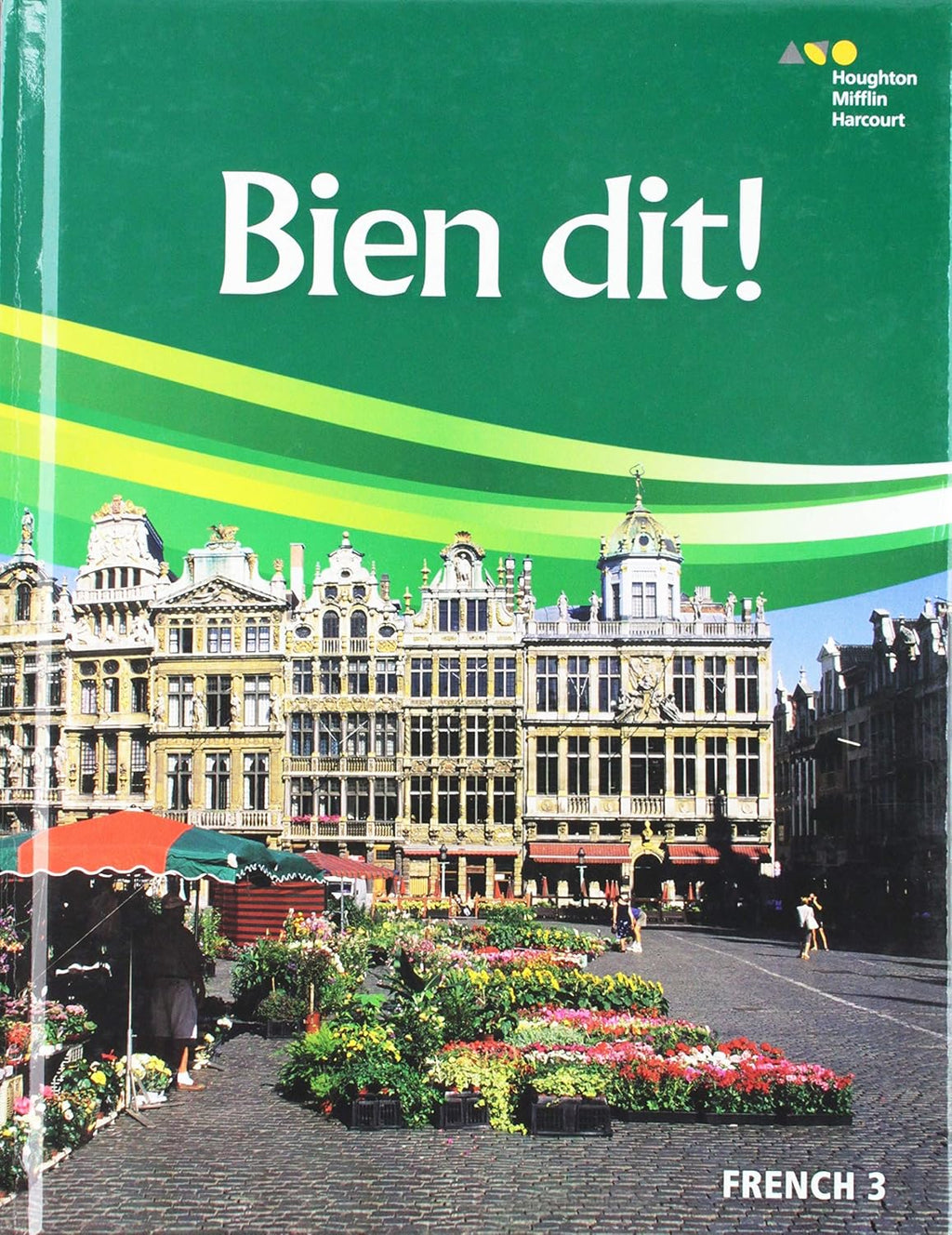 Student Edition Level 3 (Bien dit!) (French Edition) by Houghton Mifflin Harcourt