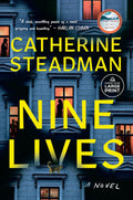 Nine Lives: A Novel by Catherine Steadman