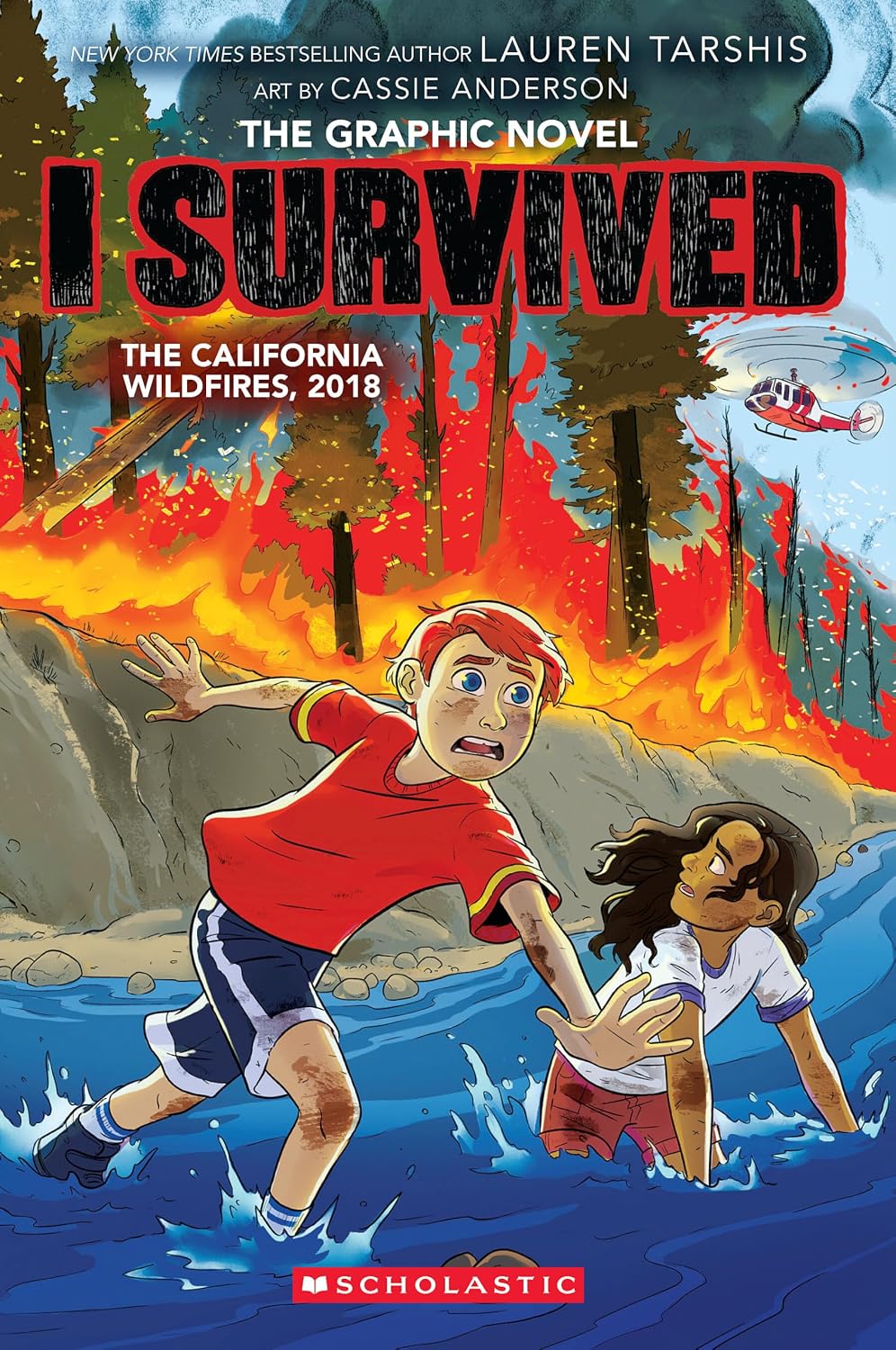 I Survived the California Wildfires, 2018 (I Survived Graphic Novel #13) (13) by Lauren Tarshis