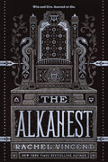 The Alkahest: A Dark Academia Alchemy Romantasy (The Alchemy Trials) by Rachel Vincent