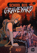 School Bus Graveyard, Volume 1 by Red