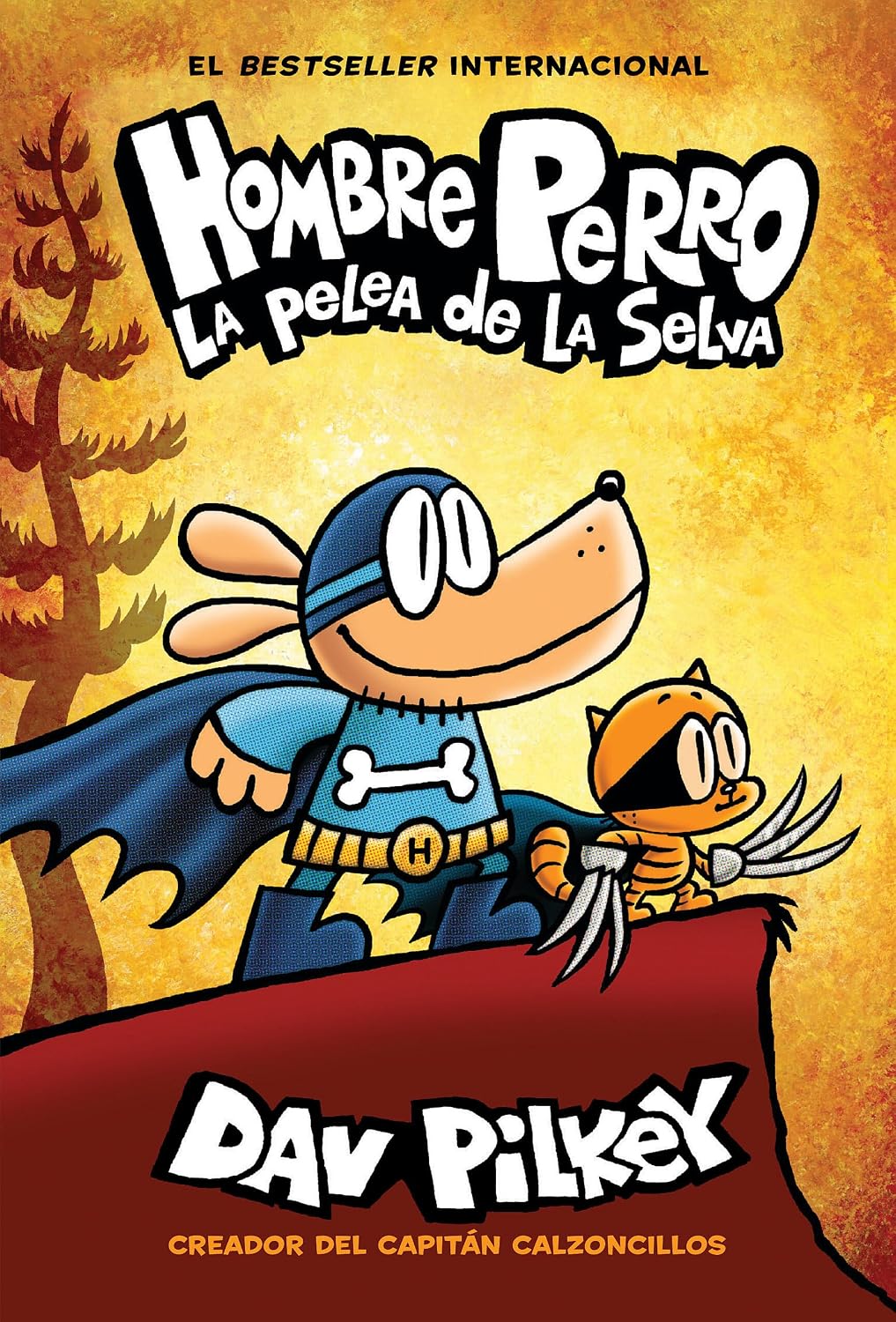 Hombre Perro: La pelea de la selva by Dav Pilkey