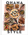 Ohana Style: Food from Hawai'i, for Your Family by Sheldon Simeon