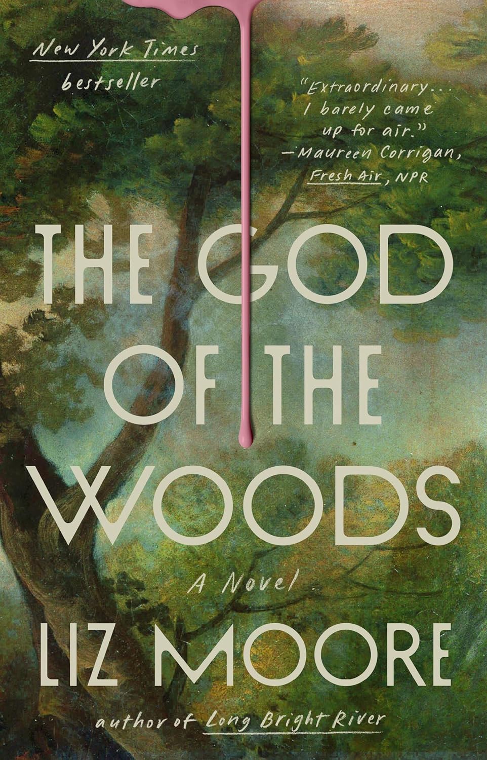 The God of the Woods: A Novel by Liz Moore
