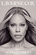 Transcendent: A Memoir by Laverne Cox