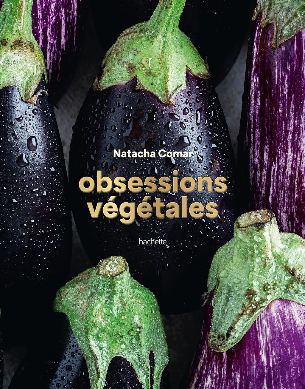 Obsessions végétales by Natacha Comar