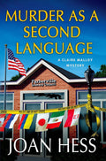 Murder as a Second Language: A Claire Malloy Mystery by Joan Hess
