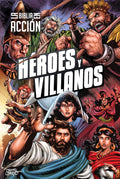 La Biblia en acción: Héroes y villanos (The Action Bible: Heroes and Villains) (Spanish) (Spanish Edition) by The Action Bible