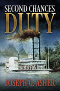 Second Chances: Duty by Joseph G. Asher