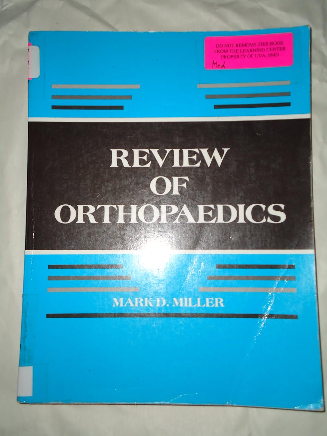 Review of Orthopaedics by Mark D. Miller