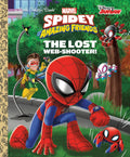 The Lost Web-Shooter! (Marvel Spidey and His Amazing Friends) (Little Golden Book) by Golden Books