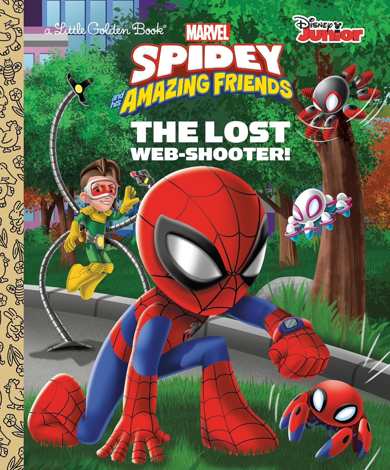 The Lost Web-Shooter! (Marvel Spidey and His Amazing Friends) (Little Golden Book) by Golden Books