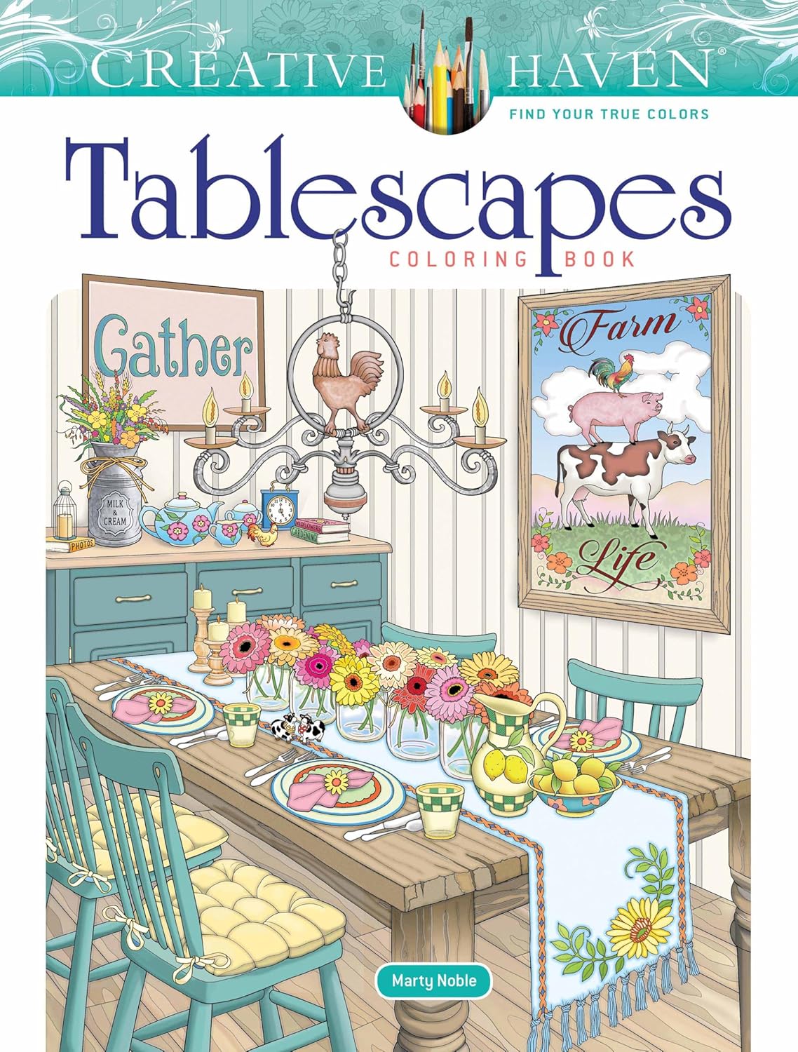 Creative Haven Tablescapes Coloring Book: Beautiful Table Settings, Centerpieces, and Entertaining Decor Designs to Color (Adult Coloring Books: Art & Design) by Jessica Mazurkiewicz