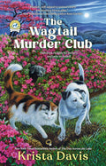 The Wagtail Murder Club (A Paws & Claws Mystery) by Krista Davis
