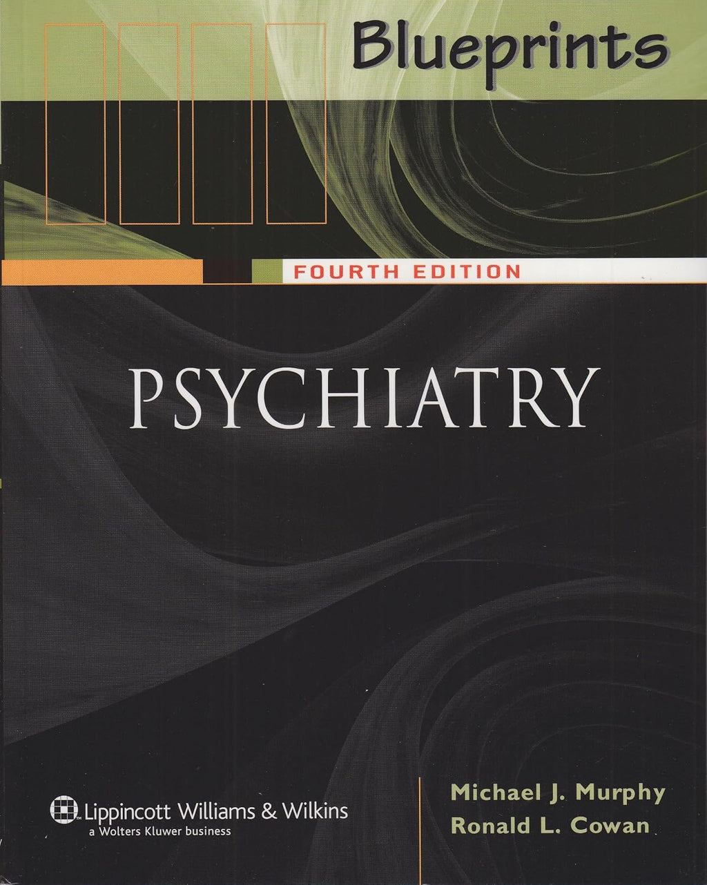 Blueprints Psychiatry Package: Blueprints Psychiatry, Fourth Edition + Blueprints Clinical Cases in Psychiatry, Second Edition by Michael J. Murphy
